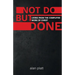 Not Do But Done: Living from the completed work of Christ