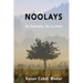 Noolays: Ha samaato, Ha la helo