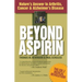 Beyond Aspirin: Nature's Answer to Arthritis, Cancer & Alzheimer's Disease