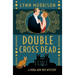 Double Cross Dead: A Dora and Rex Mystery