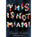 This Is Not Miami