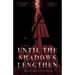 Until the Shadows Lengthen