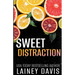 Sweet Distraction