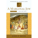 A Marginal Jew: Rethinking the Historical Jesus, Volume IV: Law and Love