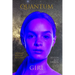 Quantum Girl: Book I of the Quantum Girl Trilogy
