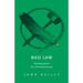 Bad Law: Rethinking Justice for a Postcolonial Canada
