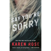 Say You're Sorry
