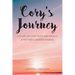 Cory's Journey: A Story of Love, Faith, and Finally a Mother's Understanding
