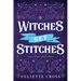 Witches Get Stitches: Stay a Spell Book 3