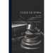 Code of Iowa: Containing All the Laws of a General Nature of the State of Iowa