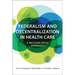 Federalism and Decentralization in Health Care: A Decision Space Approach