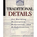 Traditional Details: For Building Restoration, Renovation, and Rehabilitation