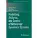 Modelling, Analysis, and Control of Networked Dynamical Systems