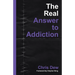 The Real Answer to Addiction