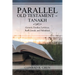 Parallel Old Testament - Tanakh: Genesis, Exodus, Leviticus, Ruth, Jonah, and Habakkuk