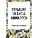 Treasure Island & Kidnapped