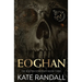 Eoghan: The Boston Syndicate, Book Three