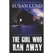The Girl Who Ran Away: The McClintock-Carter Crime Thriller Series