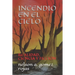 Incendio En El Cielo: Realidad, Ciencia Y Ficción