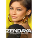Zendaya. Una Biografía No Autorizada / Zendaya. the Unauthorized Biography