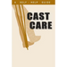 A Guide to Cast Care