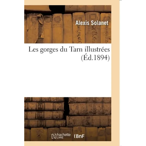 Les Gorges Du Tarn Illustrées