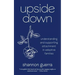 Upside Down: Understanding and Supporting Attachment in Adoptive Families