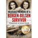 Holocaust Memoirs of a Bergen-Belsen Survivor & Classmate of Anne Frank