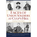 Faces of Union Soldiers at Culp's Hill: Gettysburg's Critical Defense
