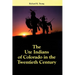 The Ute Indians of Colorado in the Twentieth Century