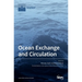Ocean Exchange and Circulation