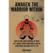 Awaken the Warrior Within