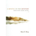 A Mystic in the Mystery: Poems of Spirit, Seasons, and Self