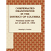 Compensated Emancipation in the District of Columbia: Petitions Under the Act of April 16, 1862