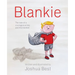 Blankie: The tale of a courageous boy and his blanket