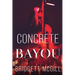 Concrete Bayou