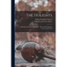 The Holidays: Christmas, Easter, and Whitsuntide: Their Social Festivities, Customs, and Carols