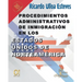 Procedimientos Administrativos de Inmigración en los Estados Unidos de Norteamérica