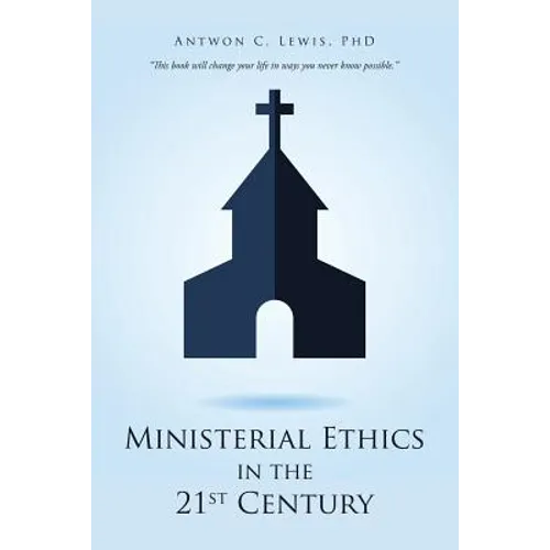 Ministerial Ethics in the 21St Century
