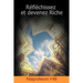 Reflechissez Et Devenez Riche / Think and Grow Rich (French Edition)
