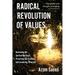 Radical Revolution of Values: Reclaiming Our Spiritual Heritage, Preserving Our Freedoms, and Countering Terrorism