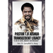 Pastor T.B Joshua Transcendent Legacy: A Life of Faith, Ministry and Influence, Religious leader's journey from obscurity to international acclaim, Hu