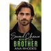 Second Chance with My Ex's Brother: A forbidden small town romance