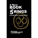 A New Book of 5 Rings: Essential Tactics for Today's Leader