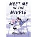 Meet Me in the Middle