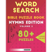 Word Search Bible Puzzle Book: Hymns Edition Volume 2: 80+ Large Print Puzzles For Adults And Kids
