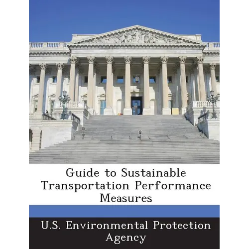 Guide to Sustainable Transportation Performance Measures