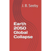 Earth 2050 Global Collapse