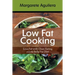 Low Fat Cooking: Lose Fat with Clean Eating and the Belly Fat Diet