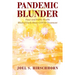 Pandemic Blunder: Fauci and Public Health Blocked Early Home COVID Treatment